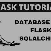 Python Flask Tutorial Database With Flask SQLAlchemy