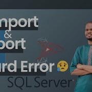 Ошибка мастера импорта и экспорта SQL Server для новичков