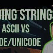 ASCII Vs Unicode Strings Strings Imports Lesson 2