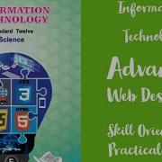 Information Technology Advanced Web Designing Skill Oriented Practical 3 HSC 12th Grade New Syllabus