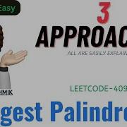 Longest Palindrome 3 Easy Approaches Leetcode 409 CodestorywithMIK
