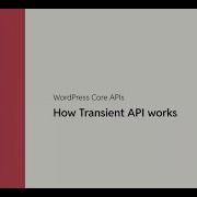How Transient API Works