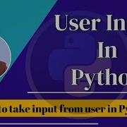 How To Take Input From User In Python Hindi Python Tutorials For Beginners