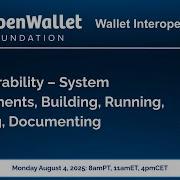 20250804 WISIG Interoperability System Requirements Building Running Updating Documenting