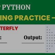 Butterfly Coding Practice 15 Python NxtWave CCBP 4 0