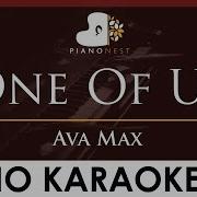 Ava Max One Of Us HIGHER Key Piano Karaoke Instrumental