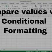Use Conditional Formatting To Compare Values In Excel