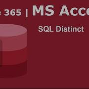 How To Use SQL DISTINCT And DISTINCTROW To Retrieve Unique Values In MS Access Office 365
