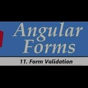 Angular Forms Tutorial 11 Form Validation