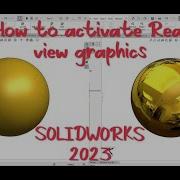 How To Activate Real View Graphic In Solidworks 2023