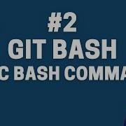 Git 2 Bash Basic Bash Commands அட ப பட ப ஷ கட டள கள