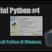 Tutorial Python Part 1 Bagaimana Cara Install Python Di Windows 10