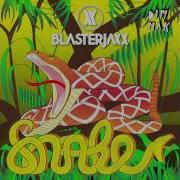 Blasterjaxx Snake Original Mix OUT NOW