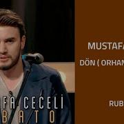 Mustafa Ceceli Dön Rubato Orhan Gencebay