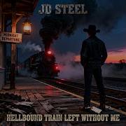 Hellbound Train Left Without Me