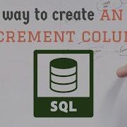 How To Create Auto Increment Columns In SQL A Beginner S Guide
