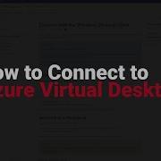 How To Easily Connect To Azure Virtual Desktop
