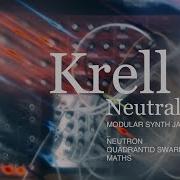Krell Neutralis Modular Synth Jam With Neutron Quadrantid Swarm Make Noise Maths