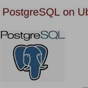 3 PostgreSQL DBA Install PostgreSQL On Ubuntu