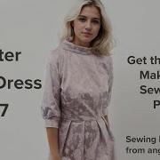 The Winter Party Dress Sewing Pattern Making Up Part 3 From Angela Kane