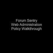 Forum Sentry Web Administration Walkthrough