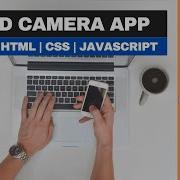 Build Camera Application HTML Javascript