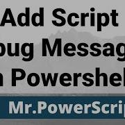 Add Debug To Scripts With Write Debug In Powershell