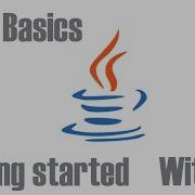 Java Basics EP 1 Getting Started With Java