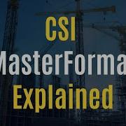 What Is CSI MasterFormat The Ultimate Guide To Construction Specifications