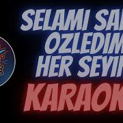 Selami Şahin Özledim Her Şeyini Karaoke