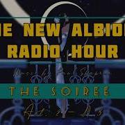 The Soirée The New Albion Radio Hour Act 2 N 3 Sub ESPAÑOL English Lyrics