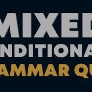 Zero First Second And Third Conditionals English Grammar Quiz