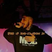 Speed Up Song Uzi Arasan Da
