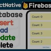 React Native 2023 Firebase Firestore Insert Read Update Delete