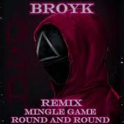 Squid Game Season 2 Round And Round BROYK Remix