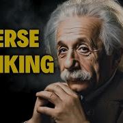 How Thinking Backwards Can Completely Change Your Life Reverse Thinking