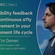 Accessibility Feedback Loop Continuous A11y Improvement In Your Development Life Cycle Tim Damen