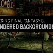 Remembering Final Fantasy S Pre Rendered Backgrounds
