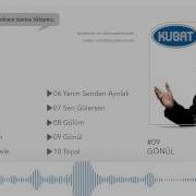 Kubat Gönül Official Full Albüm