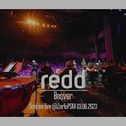Redd Ve İstanbul Symphonic Project Boşver Zorlu Performans Konseri CanlıPerformans