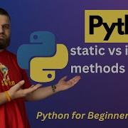 What Are Static Methods Vs Instance Methods In Python Programming With Alex