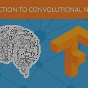 Deep Learning With Tensorflow Introduction To Convolutional Networks