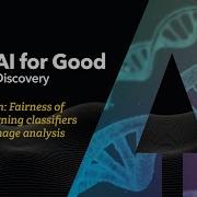 Fairness Of Machine Learning Classifiers In Medical Image Analysis AI FOR GOOD DISCOVERY
