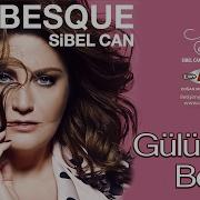 GÜLÜM BENİM SİBEL CAN ARABESQUE