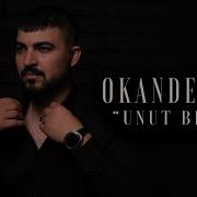 Okan DEĞER Unut Beni 2023