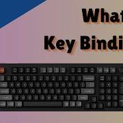 What Are Key Bindings