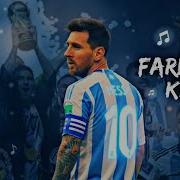 FAREWELL KING Lionel Messi Tribute Song
