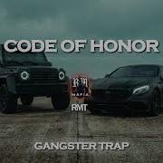 RMT CODE OF HONOR GANGSTER TRAP