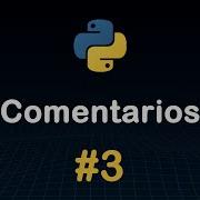 Comentarios En Python Curso Python 3