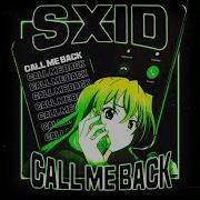 Call Me Back Super Slowed